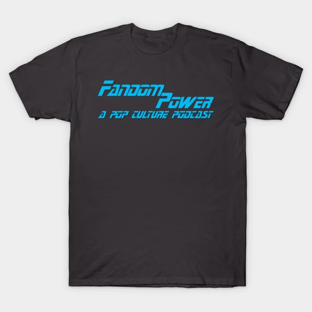 Fandom Power (TNG) T-Shirt by Fandom Power Podcast Merch Shop